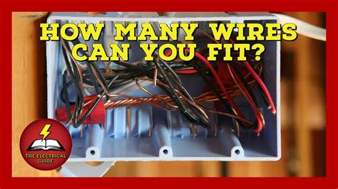 how many wires can go into a junction box|electrical box wire fill chart.